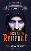 Dukker's Revenge (Guardians of Glede: Reckonings, #1) (eBook, ePUB) Dukker's Revenge (Guardians of Glede: Reckonings, #1) (eBook, ePUB)