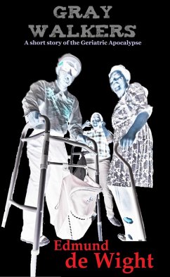 Cover Gray Walkers - Geriatric Apocalypse (eBook, ePUB)