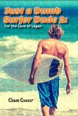 Just a Dumb Surfer Dude 2: For the Love of Logan (eBook, ePUB)