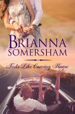 Feels Like Coming Home (eBook, ePUB)