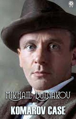 Komarov Case (eBook, ePUB) - Bulgakov, Mikhail