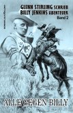 Glenn Stirling schrieb Billy-Jenkins-Abenteuer - Band 2: Alle gegen Billy (eBook, ePUB) Glenn Stirling schrieb Billy-Jenkins-Abenteuer - Band 2: Alle gegen Billy (eBook, ePUB)