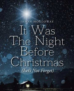 It Was The Night Before Christmas (Let's Not Forget) (eBook, ePUB) - Holloway, Jason