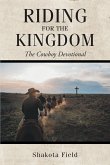 Riding for the Kingdom (eBook, ePUB) Riding for the Kingdom (eBook, ePUB)