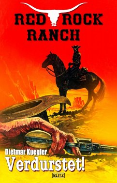 Red Rock Ranch 02: Verdurstet! (eBook, ePUB) - Kuegler, Dietmar