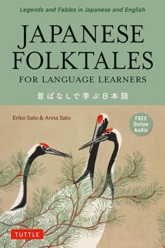 Japanese Folktales for Language Learners (eBook, ePUB) - Sato, Eriko; Sato, Anna