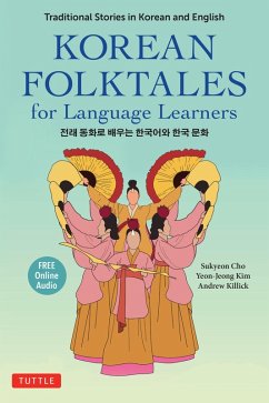Korean Folktales for Language Learners (eBook, ePUB) - Cho, Sukyeon; Kim, Yeon-Jeong; Killick, Andrew