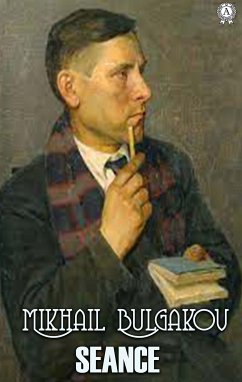 Seance (eBook, ePUB) - Bulgakov, Mikhail