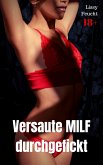 Versaute MILF durchgefickt (eBook, ePUB)