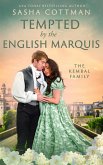 Tempted by the English Marquis (The Kembal Family, #1) (eBook, ePUB)