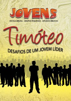 Cover Jovens 21 - Timo´teo, Um jovem Li´der - Aluno (eBook, ePUB)