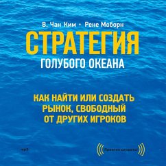 Blue Ocean Strategy, Expanded Edition (MP3-Download) - Kim, W. Chan; Mauborgne, Renee