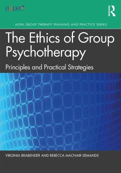 The Ethics of Group Psychotherapy (eBook, ePUB) - Brabender, Virginia; Macnair-Semands, Rebecca