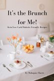 It's the Brunch for Me! (eBook, ePUB)