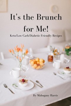 It's the Brunch for Me! (eBook, ePUB) - Harris, Mahogany