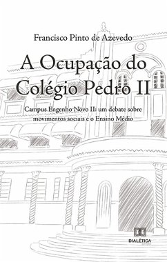 Cover A ocupação do Colégio Pedro II (eBook, ePUB)