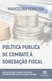 Política Pública de Combate à Sonegação Fiscal (eBook, ePUB)