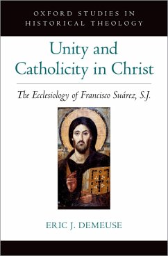 Unity and Catholicity in Christ (eBook, PDF) - Demeuse, Eric J.