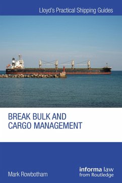 Break Bulk and Cargo Management (eBook, ePUB) - Rowbotham, Mark