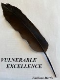 VULNERABLE EXCELLENCE (eBook, ePUB) VULNERABLE EXCELLENCE (eBook, ePUB)