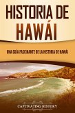 Historia de Hawái: Una guía fascinante de la historia de Hawai¿i (eBook, ePUB)