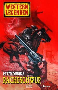 Cover Western Legenden 54: Racheschwur (eBook, ePUB)