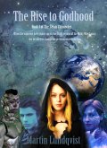 The Rise to Godhood (The Zetan Chronicles, #1) (eBook, ePUB) The Rise to Godhood (The Zetan Chronicles, #1) (eBook, ePUB)