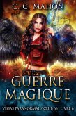 Guerre Magique (Vegas Paranormal/Club 66, #6) (eBook, ePUB)