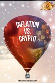 Inflation vs. Crypto: Can Crypto Save Your Cash? (MFI Series1, #145) (eBook, ePUB)