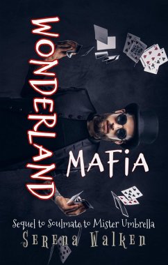 Wonderland Mafia (An Apocalyptic Fairytale, #4) (eBook, ePUB) - Walken, Serena