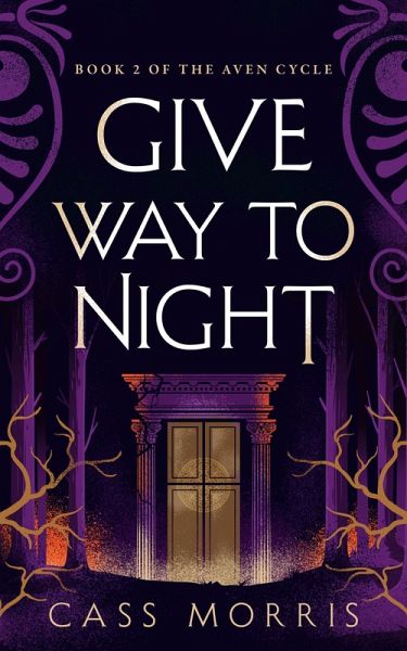 Give Way to Night (The Aven Cycle) (eBook, ePUB) Give Way to Night (The Aven Cycle) (eBook, ePUB)