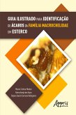 Guia Ilustrado para Identificação de Ácaros da Família Macrochelidae em Esterco (eBook, ePUB)
