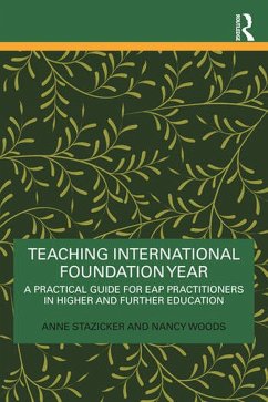Teaching International Foundation Year (eBook, PDF) - Stazicker, Anne; Woods, Nancy