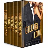 Gilded Love: The Complete Boxed Set (eBook, ePUB) Gilded Love: The Complete Boxed Set (eBook, ePUB)