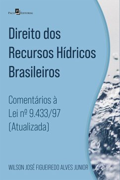 Direito dos recursos hídricos brasileiros (eBook, ePUB) - Junior, Wilson José Figueiredo Alves