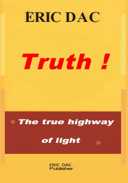Truth ! (enseignement divin, #1) (eBook, ePUB) Truth ! (enseignement divin, #1) (eBook, ePUB)