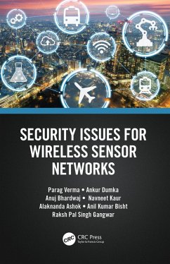 Security Issues for Wireless Sensor Networks (eBook, PDF) - Verma, Parag; Dumka, Ankur; Bhardwaj, Anuj; Kaur, Navneet; Ashok, Alaknanda; Bisht, Anil Kumar; Gangwar, Raksh Pal Singh