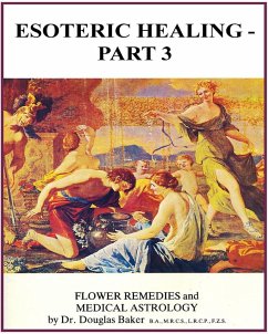 Esoteric Healing - Part 3 (eBook, ePUB) - Baker, Douglas M.