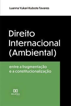 Direito Internacional (Ambiental) (eBook, ePUB) - Tavares, Luanna Yukari Kubota