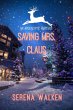 Saving Mrs. Claus (An Apocalyptic... - Bild 1