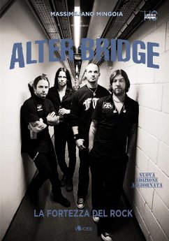 Alter Bridge. La fortezza del rock (eBook, ePUB) - Mingoia, Massimiliano