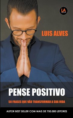Pense Positivo - Alves, Luis