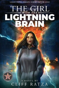 The Girl with the Lightning Brain: Lightning Brain Series (Book 1) - Ratza, Cliff