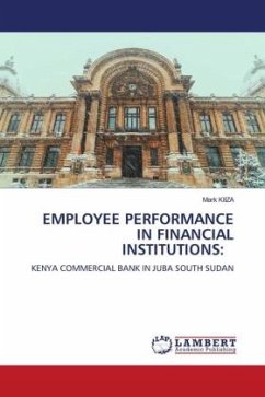 EMPLOYEE PERFORMANCE IN FINANCIAL INSTITUTIONS:
