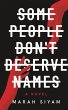 SOME PEOPLE DON'T DESERVE NAMES - Bild 1