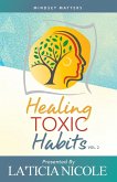 Healing Toxic Habits, Volume 2