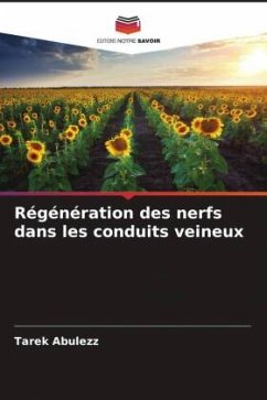 Régénération des nerfs dans les conduits veineux - Abulezz, Tarek