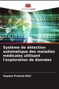 Système de détection automatique des maladies médicales utilisant l'exploration de données - Mali, Sapana Prakash