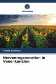 Nervenregeneration in Venenkanälen