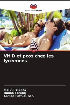 Vit D et pcos chez les lycéennes - Ali elghity, Mai;Farouq, Hanaa;Fath el-bab, Asmaa